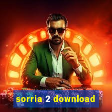 sorria 2 download